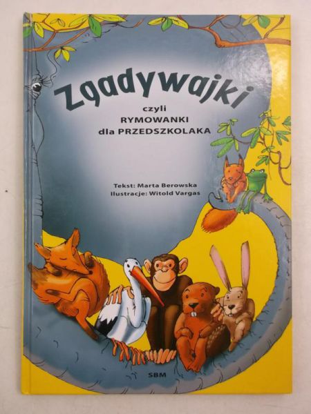 Zgadywajki czyli rymowanki dla przedszkolaka