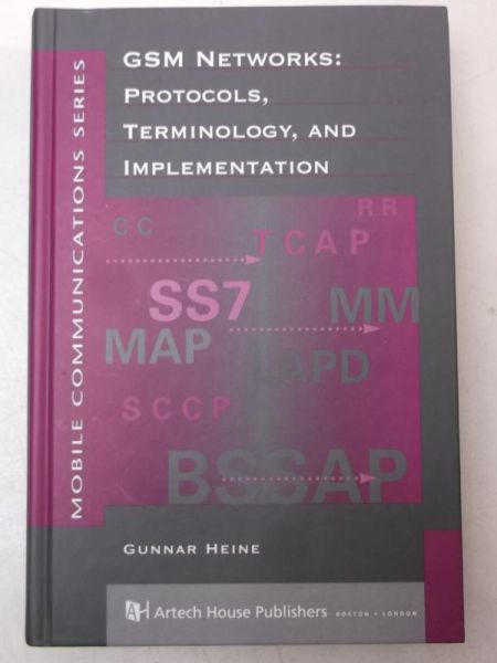 GSM Networks: Protocols, Terminology, and Implementation