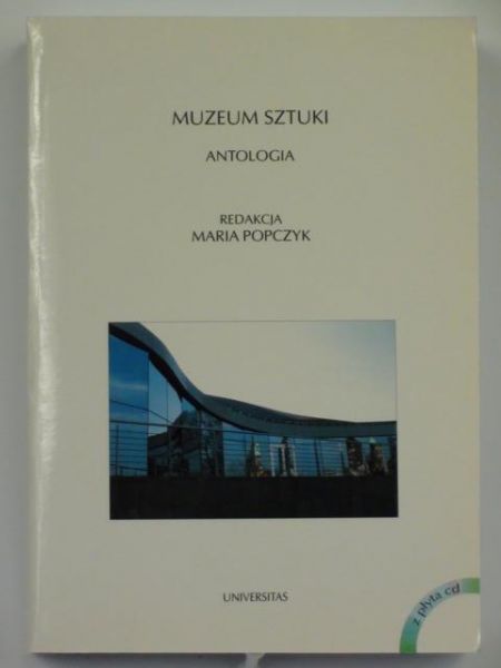 Muzeum sztuki. Antologia.