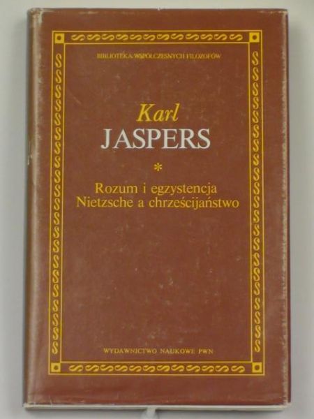 Rozum i egzystencja. Nietzche a chrześcijaństwo BWF
