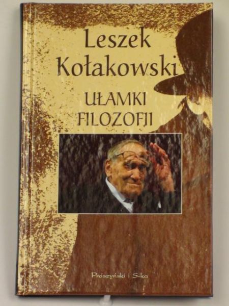 Kołakowski Leszek - Ułamki filozofii