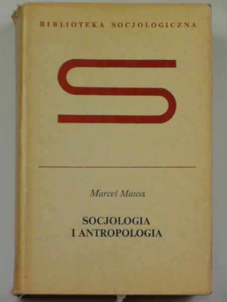 Mauss Marcel - Socjologia i antropologia