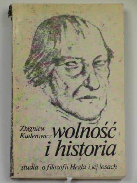 Kuderowicz Zbigniew - Wolność i historia