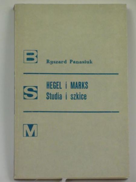 Hegel i Marks. Studia i szkice