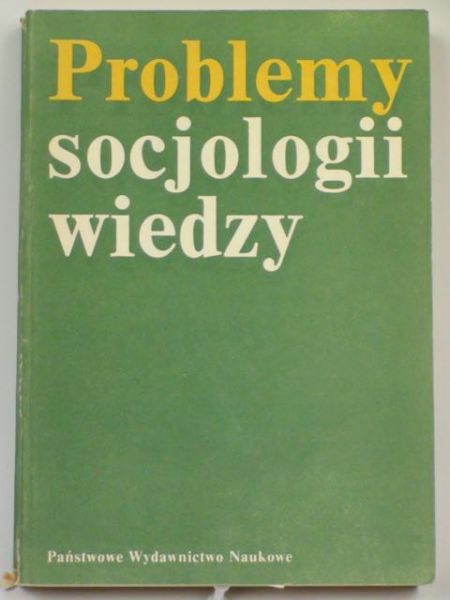 Problemy wiedzy socjologicznej