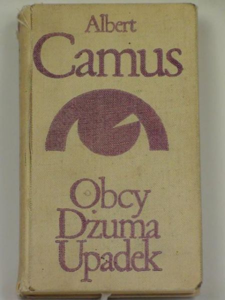 Camus Albert - Obcy. Dżuma. Upadek