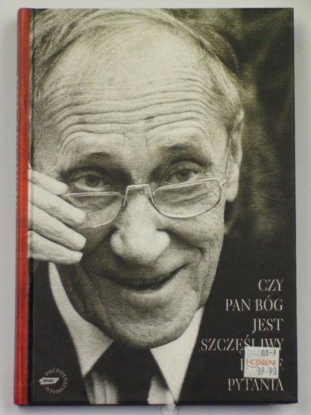 Kołakowski Leszek - Czy pan  Bóg jest szczęśliwy i inne pytania