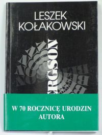 Kołakowski Leszek - Bergson