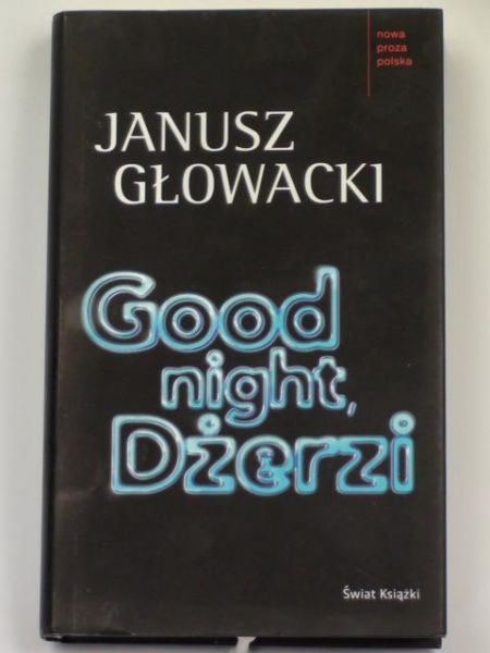 Głowacki Janusz  -  Good night, Dżerzi, autograf