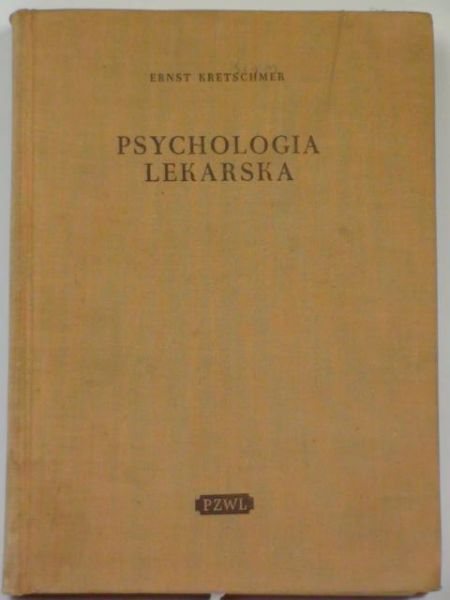Kretschmer Ernst - Psychologia lekarska