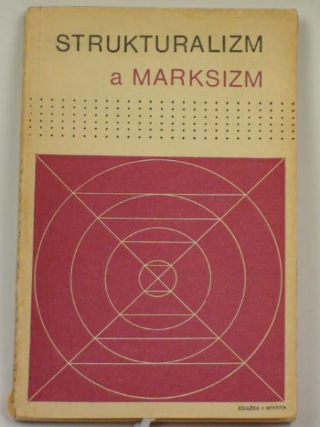 (red.) - Strukturalizm a marksizm