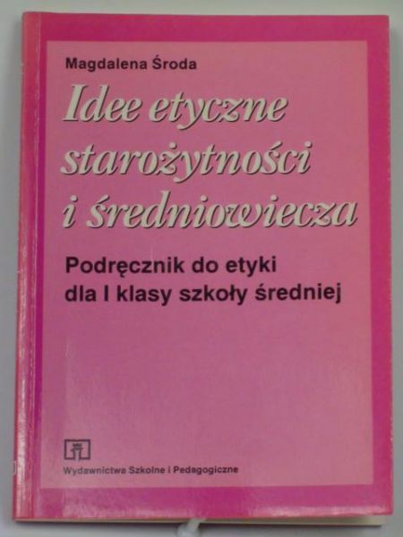 Idee etyczne starożytności i średniowiecza