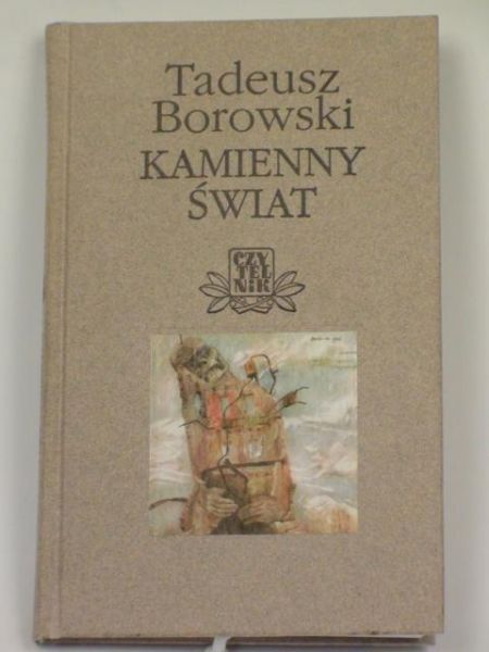 Borowski Tadeusz - Kamienny świat