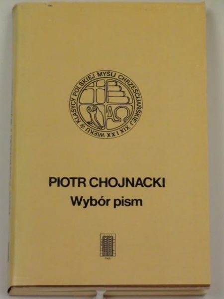 Chojnacki Piotr - Wybór pism