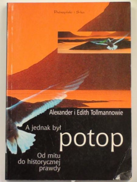 Tollmann Alexander,    - A jednak był potop