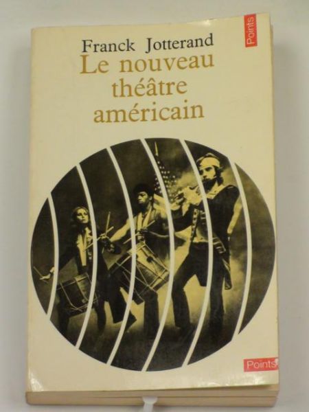 Jotterand Franck - Le nouveau theatre americain