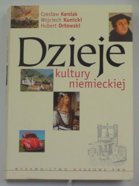 Karolak Cz., Kunicki W. - Dzieje kultury niemieckiej