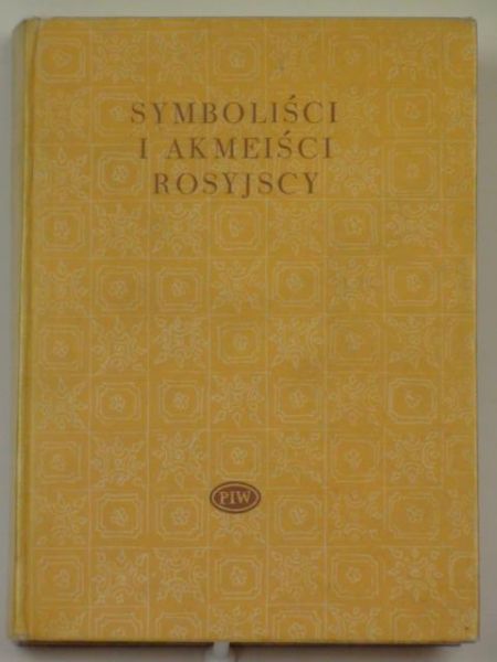 Symboliści i Akmeiści rosyjscy