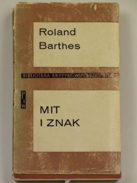 Barthes Roland - Mit i znak