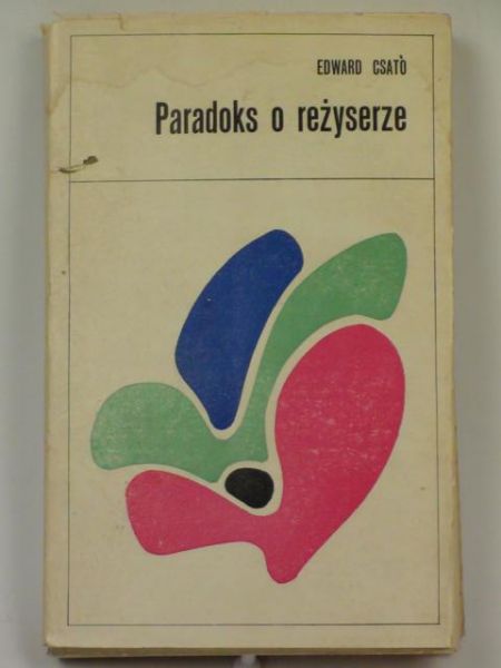 Csato Edward  -  Paradoks o reżyserze