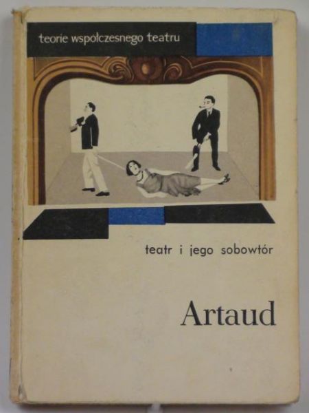 Artaud Antonin - Teatr i jego sobowtór