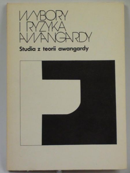 (red.) - Wybory i ryzyka awangardy