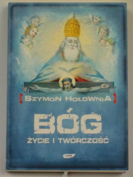 Bóg. Życie i twórczość