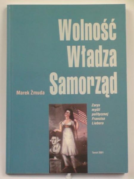 Wolność, Władza, Samorząd