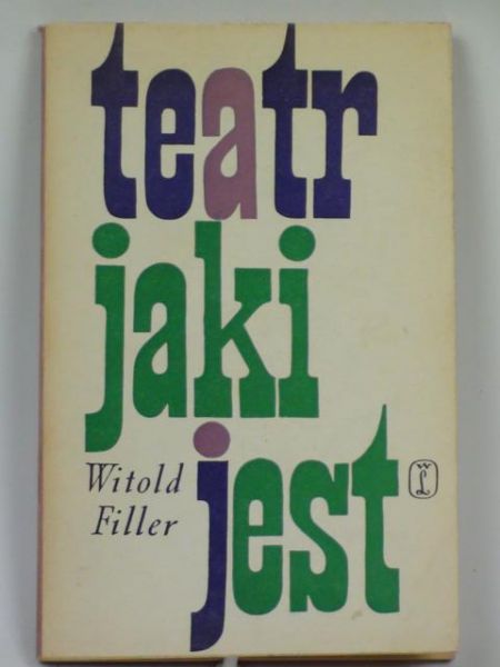 Filler Witold - Teatr jaki jest