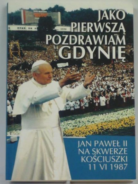 Jako perwszą pozdrawam Gdynę
