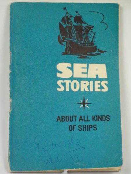 Sea Stories. About all Kinds of Ships