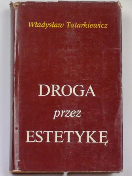 Droga przez estetykę. Tom II