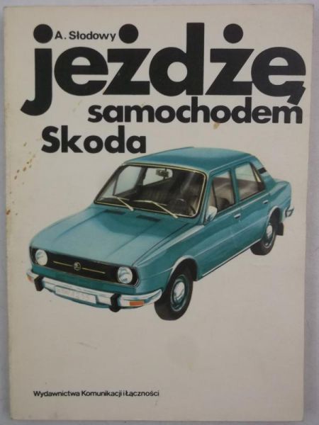 Słodowy A. - Jeżdżę samochodem Skoda