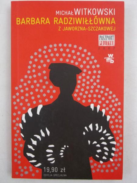 Barbara Radziwiłłówna z Jaworzna-Szczakowej
