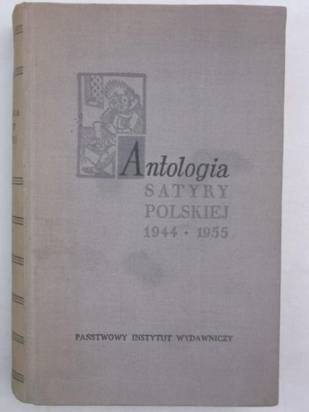 Marianowicz Antoni (red.) - Antologia satyry polskiej 1944-1955
