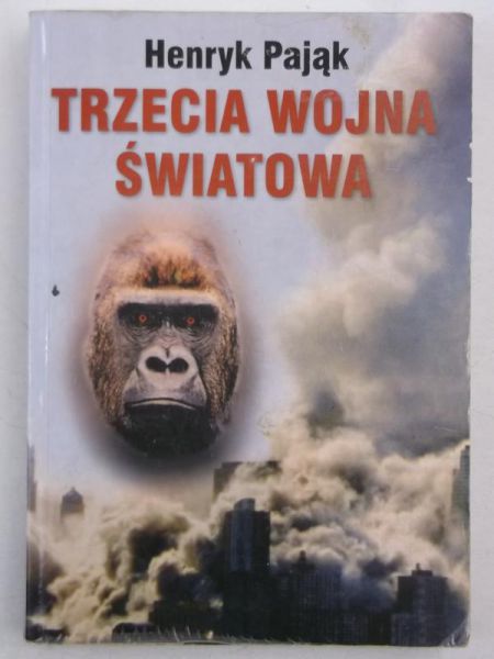 Pająk Henryk - Trzecia wojna światowa
