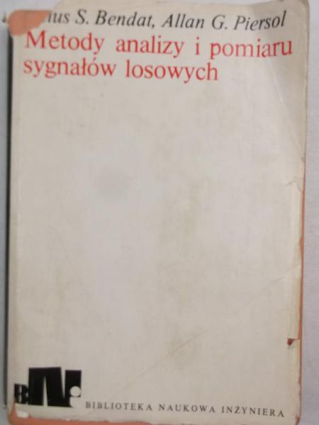 Bendat Julius S.,    - Metody analizy i pomiaru sygnałów losowych