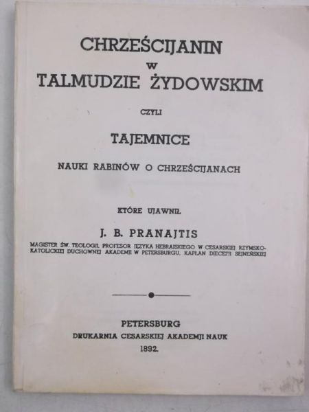 Chrześcijanin w Talmudzie Żydowskim czyli tajemnice nauki rabinów o chrześcijanach