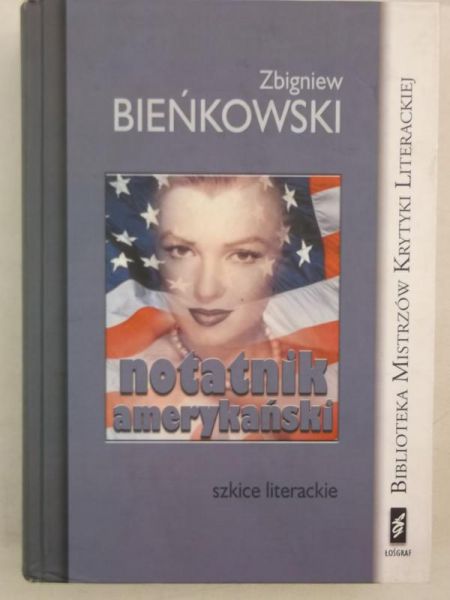 Bieńkowski Zbigniew - Notatnik amerykański