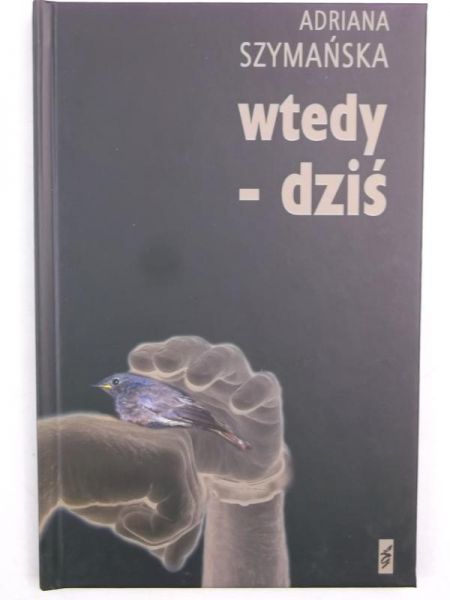 Wtedy - dziś