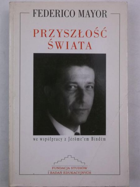Mayor Federico - Przyszłość świata