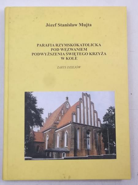 Parafia rzymskokatolicka pod wezwaniem Podwyższenia Świętego Krzyża w Kole