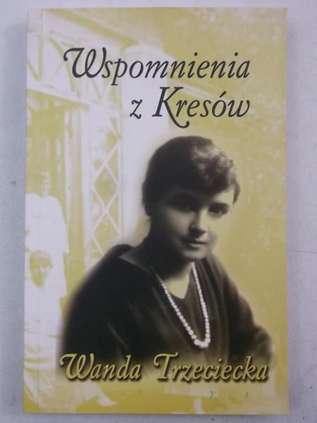 Wspomnienia z Kresów