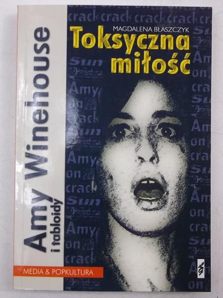 Amy Winehouse i tabloidy: Toksyczna miłość