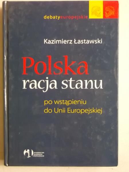 Polska racja stanu po wstąpieniu do Unii Europejskiej
