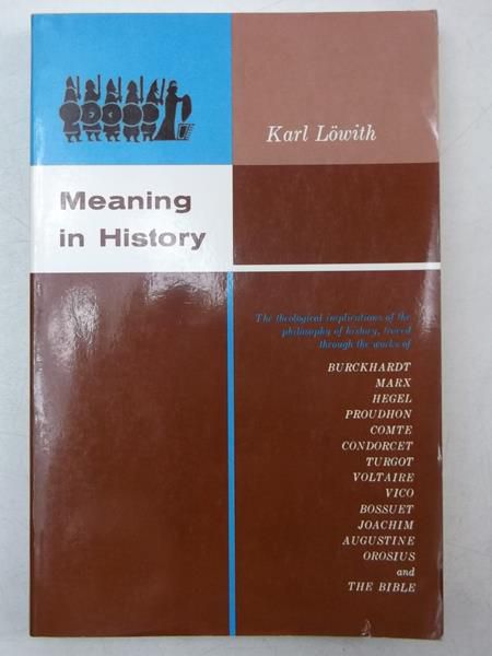 Lowith Karl - Meaning in History
