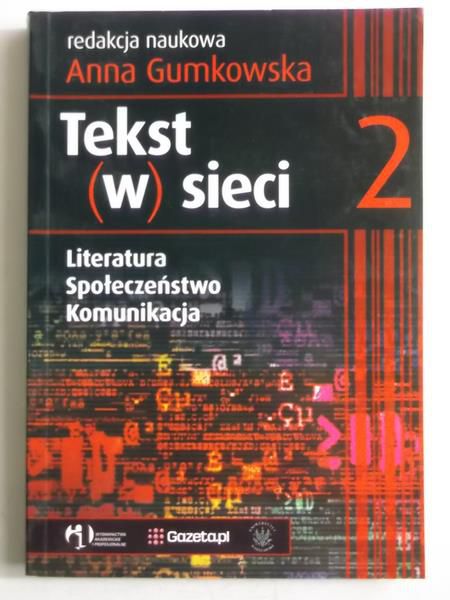 Tekst w sieci 2, literatura, społeczeństwo, komunikacja