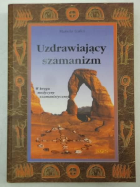 Lorler Marielu - Uzdrawiający szamanizm