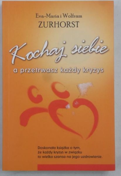 Eva-Maria,   - Kochaj siebie a przetrwasz każdy kryzys