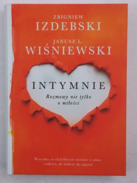 Intymnie. Rozmowy nie tylko o miłości